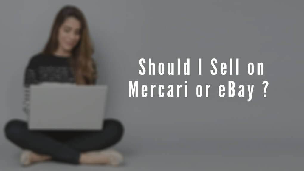 Should I Sell on Mercari or eBay 